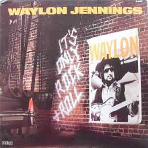 Waylon Jennings - It's Only Rock & Roll Album