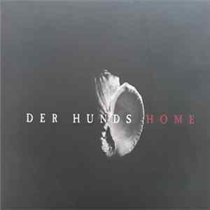 Der Hunds - Home Album