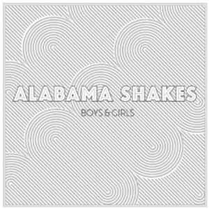 Alabama Shakes - Boys & Girls Album