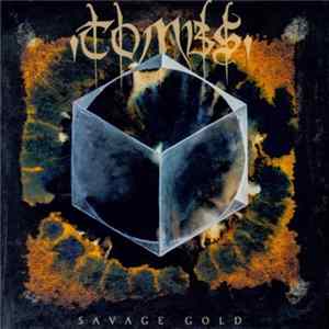 Tombs - Savage Gold Album