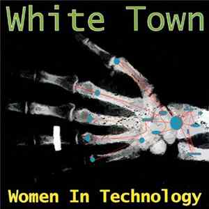 White Town - Women In Technology Album