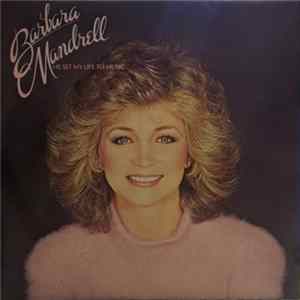 Barbara Mandrell - He Set My Life To Music Album
