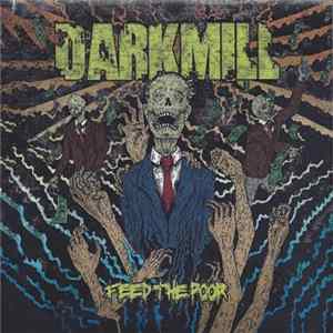 Darkmill - Feed The Poor Album