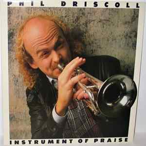 Phil Driscoll - Instrument Of Praise Album