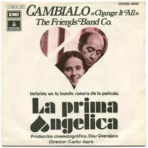The Friends Band Co. - Change It All = Cámbialo Album