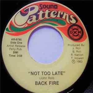 Back Fire - Not Too Late Album