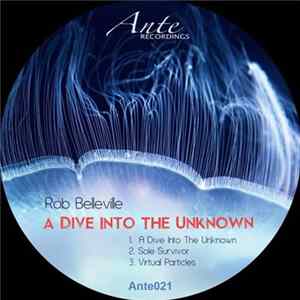 Rob Belleville - A Dive Into The Unknown Album