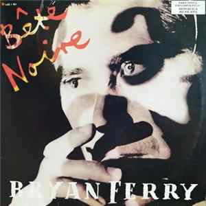 Bryan Ferry - Bête Noire Album