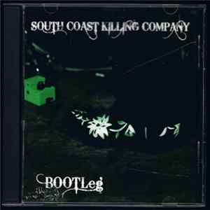 South Coast Killing Company - Bootleg Album