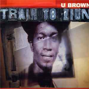 U Brown - Train To Zion (1975-1978) Album
