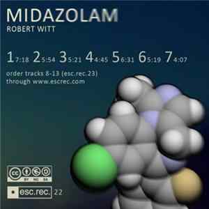 Robert Witt - Midazolam (Tracks 1-7) Album