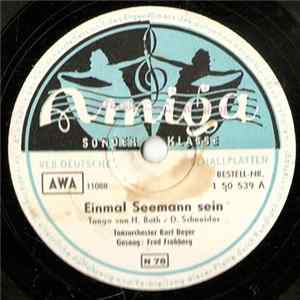 Tanzorchester Kurt Beyer, Fred Frohberg - Einmal Seemann Sein / Ein Wort Im Vertrauen Album