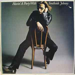 Southside Johnny & The Asbury Jukes - Havin' A Party With Southside Johnny Album