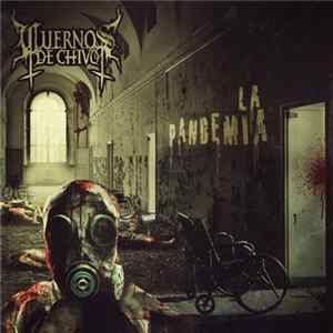 Cuernos De Chivo - La Pandemia Album