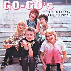 Go-Go's - High School Confidential Album