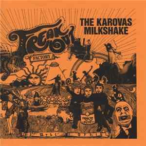 The Karovas Milkshake - Freak Out! / Factory Album