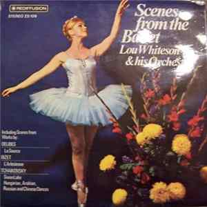 Lou Whiteson And His Orchestra - Scenes From The Ballet Album