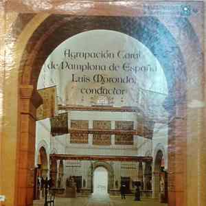 Agrupación Coral De Pamplona De España, Luis Morondo - Agrupación Coral De Pamplona De España Album
