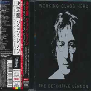 John Lennon - Working Class Hero - The Definitive Lennon Album