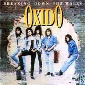 Oxido - Breaking Down The Walls Album