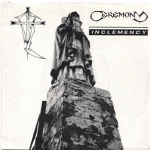 Ceremony - Inclemency Album