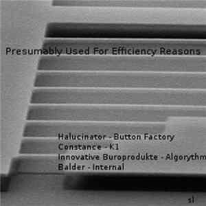 Various - Presumably Used For Efficiency Reasons Album