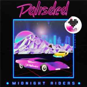 Palisded - Midnight Riders Album