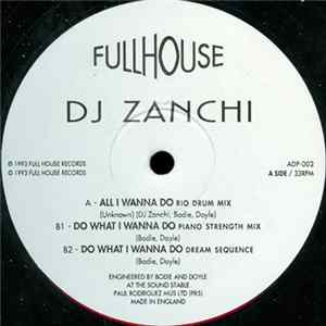DJ Zanchi - All I Wanna Do Album