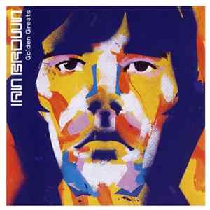 Ian Brown - Golden Greats Album