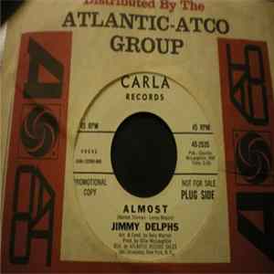 Jimmy Delphs - I've Been Fooled Before / Almost Album