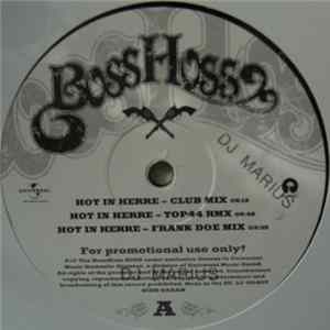 Boss Hoss - Hot In Herre / Like Ice In The Sunshine Album