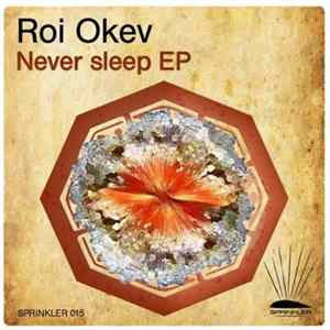 Roi Okev - Never Sleep EP Album