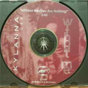 Kylanna Lee - Without Me (You Are Nothing) Album