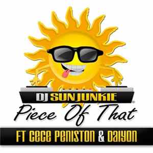 DJ Sun Junkie Ft CeCe Peniston & Daiyon - Piece Of That Album