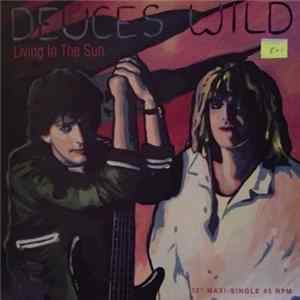 Deuces Wild - Living In The Sun Album