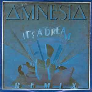 Amnesia - It's A Dream (Remix) Album
