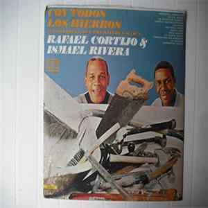 Rafael Cortijo & Ismael Rivera - Con Todos Los Hierros Album