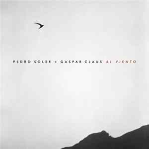 Pedro Soler + Gaspar Claus - Al Viento Album