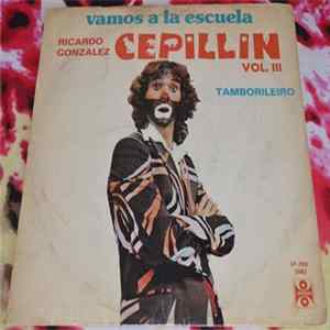 Cepillin - Volumen III Vamos A La Escuela/Tamborileiro Album