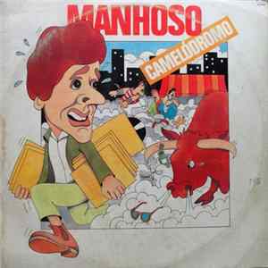 Manhoso - Camelódromo Album