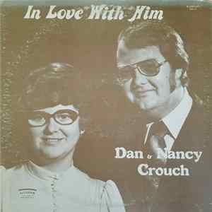 Dan & Nancy Crouch - In Love With Him Album