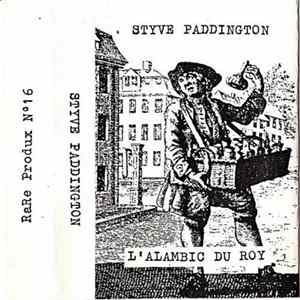 Styve Paddington - L'Alambic Du Roy Album