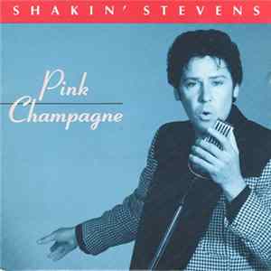 Shakin' Stevens - Pink Champagne Album