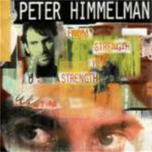 Peter Himmelman - From Strength To Strength Album