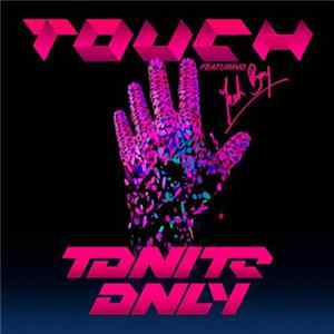Tonite Only Featuring Yeah Boy - Touch Album