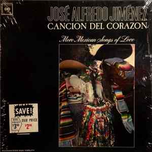 José Alfredo Jiménez - Cancion Del Corazon Album
