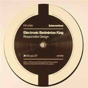 Electronic Badminton King - Responsible Design Album