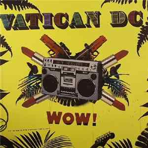 Vatican DC - Wow! Album