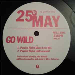 The 25th Of May - Go Wild Album
