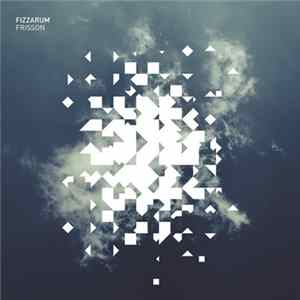 Fizzarum - Frisson Album
